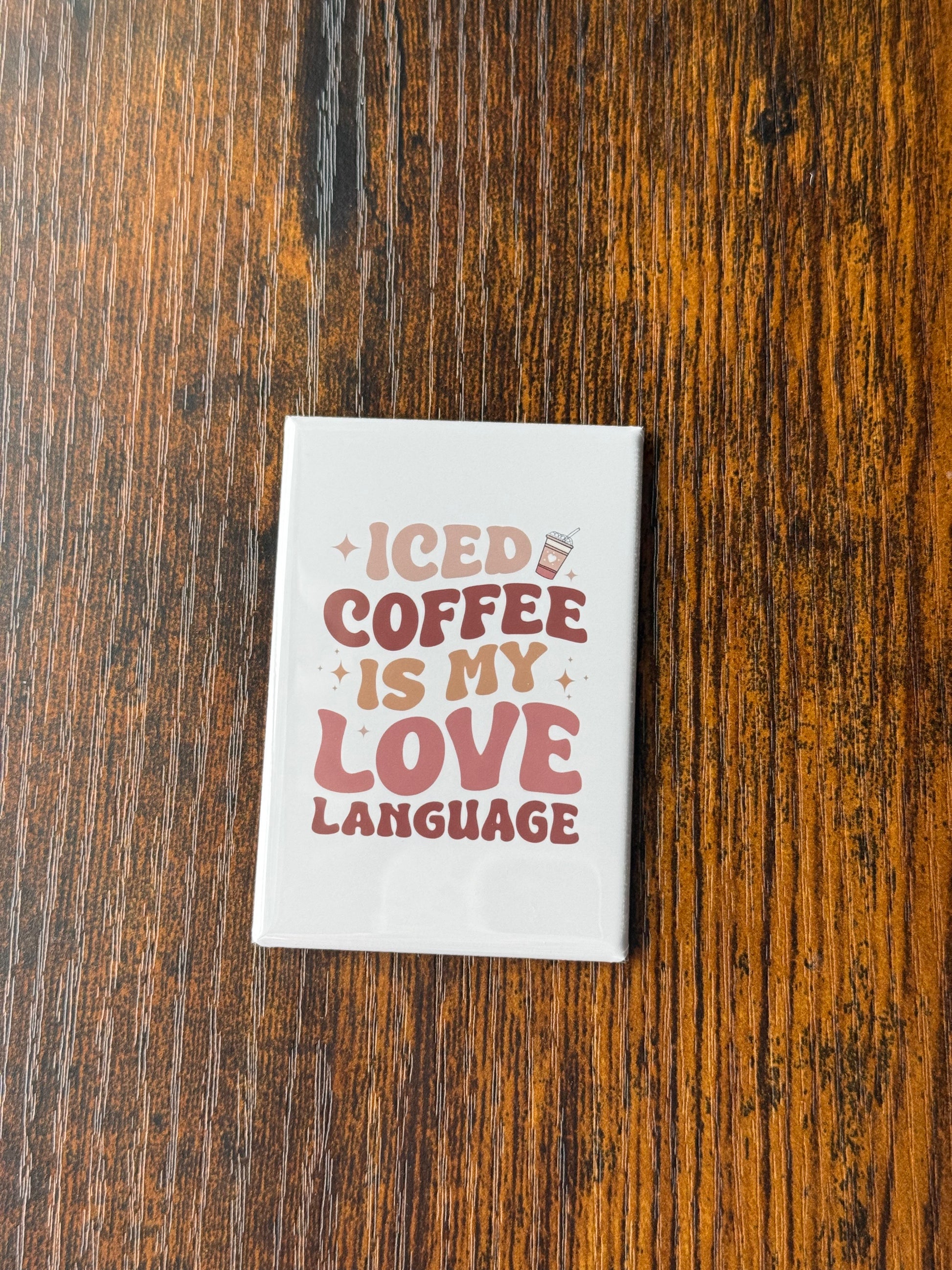 Iced Coffee Is My Love Language